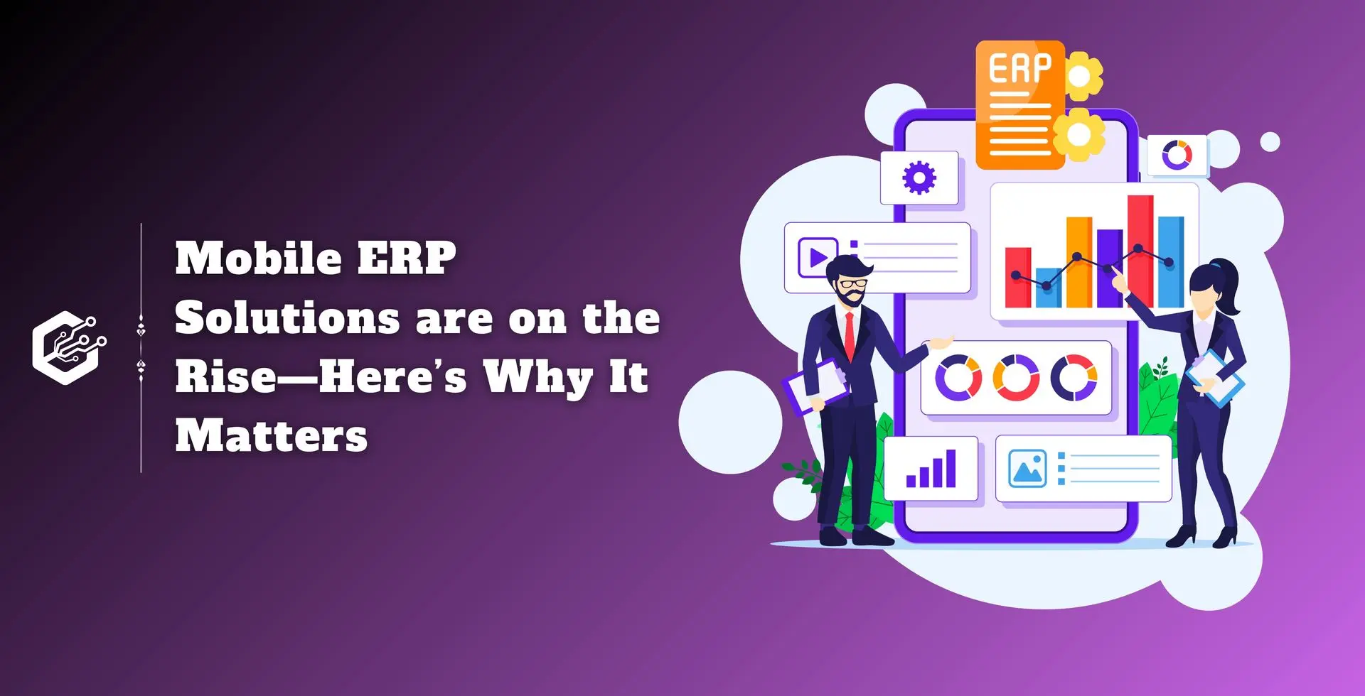 Mobile ERP Solutions Are on the Rise—Here’s Why It Matters