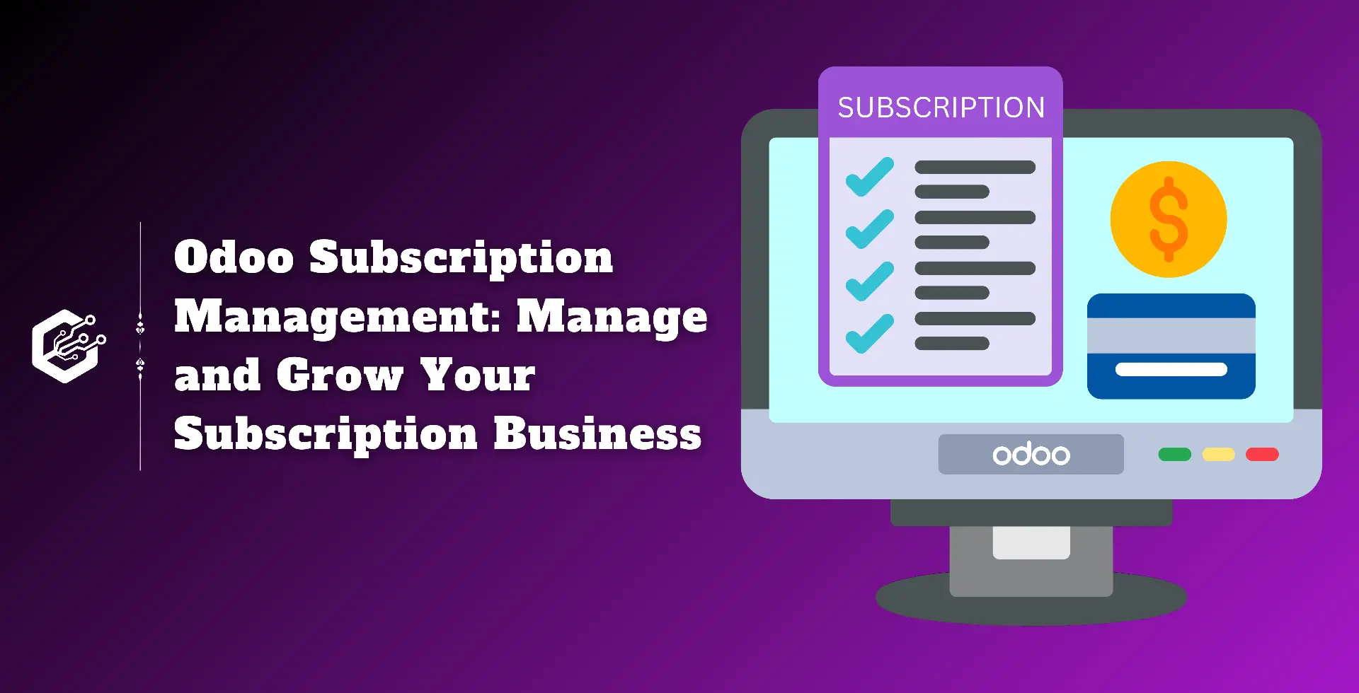 Odoo Subscription Management: Manage and Grow Your Subscription Business