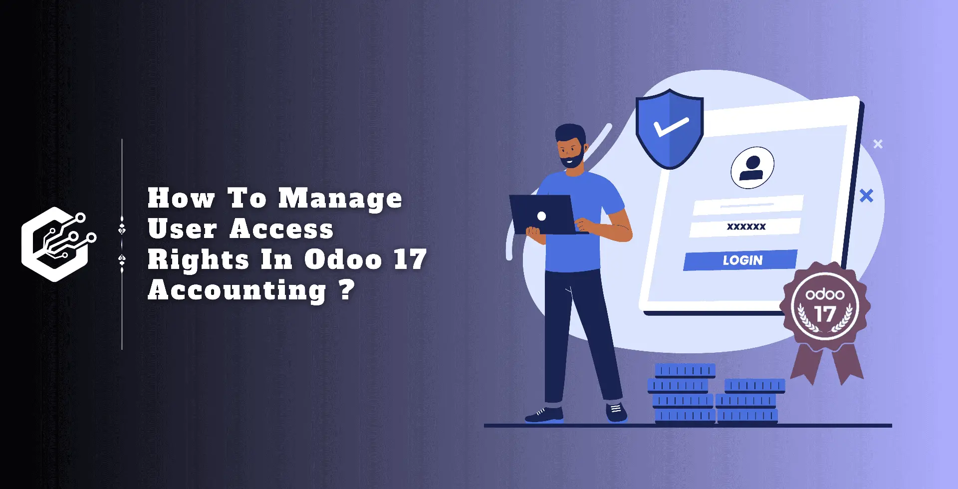 How To Manage User Access Rights In Odoo 17 Accounting ? | CandidRoot