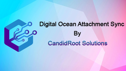 Attachments Sync In Digital Ocean Spaces